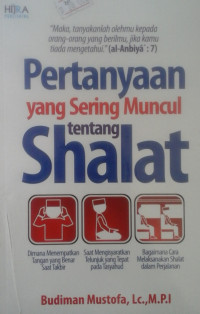 PERTANYAAN YANG SERING MUNCUL TENTANG SHALAT