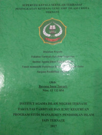 SUPERVISI KEPALA SEKOLAH TERHADAP PENINGKATAN KINERJA GURU SMP ISLAM 1 KOTA TERNATE