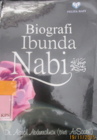 BIOGRAFI IBUNDA NABI SAW