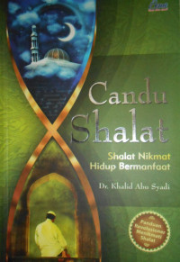 CANDU SHALAT: SHALAT NIKMAT HIDUP BERMANFAAT