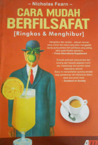 CARA MUDAH BERFILSAFAT: RINGKAS DAN MENGHIBUR