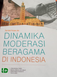 DINAMIKA MODERASI BERAGAMA DI INDONESIA