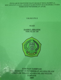 PENGARUH EKONOMI MASYARAKAT DESA IGOBULA KECAMATAN GALELA BARAT KABUPATEN HALMAHERA UTARA TERHADAP PENDIDIKAN ANAK