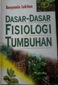 DASAR-DASAR FISIOLOGI TUMBUHAN