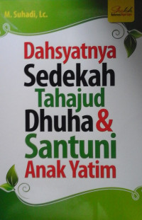 DASYATNYA SEDEKAH TAHAJUD DHUHA & SANTUNI ANAK YATIM