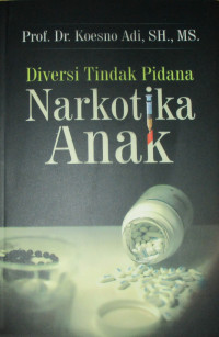 DIVERSI TINDAK PIDANA NARKOTIKA ANAK