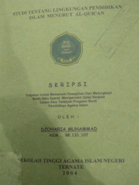 STUDI TENTANG LINGKUNGAN PENDIDIKAN ISLAM MENURUT AL-QUR'AN