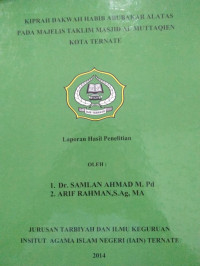 KIPRAH DAKWAH HABIB ABUBAKAR ALATAS PADA MAJELIS TAKLIM MASJID AL MUTTAQIEN KOTA TERNATE