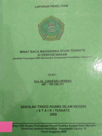 MINAT BACA MAHASISWA STAIN TERNATE DI PERPUSTAKAAN (analisis penerapan KBK berstandar kompetensi pendidikan nasional)