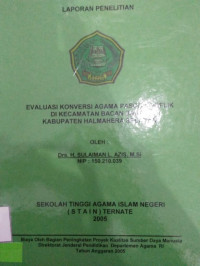 EVALUASI KONVERSI AGAMA PASCA KONFLIK DI KECAMATAN BACAN BARAT KABUPATEN HALMAHERA SELATAN