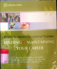 ENGLISH FOR GENERAL OCCUPATIONAL PURPOSES;FINDING DAN MAINTAININGYOUR CAREER