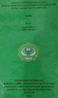 HUBUNGAN PENGATAHUAN GIZI DENGAN KEBIASAAN JAJAN PADA SISWA KELAS VIII DI SMP NEGERI 7 KOTA TERNATE