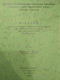 PENTINGNYA PENDEKATAN PSIKOLOGI TERHADAP PEMBINAAN ANAK-ANAK CACAT YPAC CABANG TERNATE