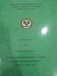 KOMPETENSI GURU TERHADAP EVALUASI PEMBELAJARAN SISWA MTS NEGERI TAHANE KEC. MALIFUT