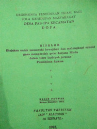 URGENSINYA PENDIDIKAN ISLAM BAGI POLA KEHIDUPAN MASYARAKAT DESA PAS IPA KECAMATAN DOFA