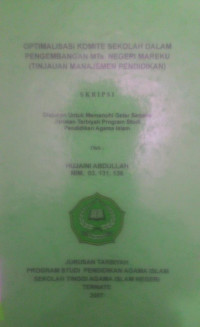 OPTIMALISASI KOMITE SEKOLAH DALAM PENGEMBANGAN MTs. NEGERI MAREKU (TINJAUAN MANAJEMEN PENDIDIKAN)