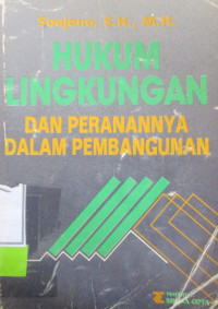 HUKUM LINGKUNGAN DAN PERANANNYA DALAM PEMBANGUNAN