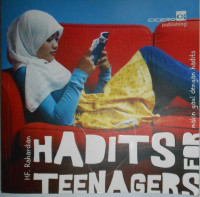 HADITS FOR TEENAGERS; MAKIN GAUL DENGAN HADITS