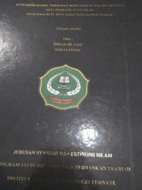 PENGARUH AGAMA TERHADAP MASYARAKAT DALAM MEMILIH JASA PERBANKAN SYARIAH (studi kasus di PT. BPRS Bahari berkesan kota ternate)