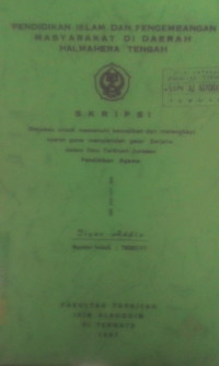 PENDIDIKAN ISLAM DAN PENGEMBANGAN MASYARAKAT DI DAERAH HALMAHERA TENGAH