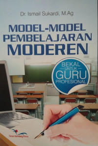 MODEL - MODEL PEMBELAJARAN MODEREN