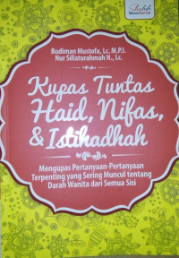 KUPAS TUNTAS HAID, NIFAS DAN ISTIHADHAH