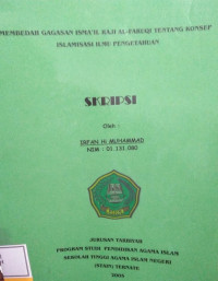 MEMBEDAH GAGASAN ISMA'IL RAJI AL=FARUQI TENTANG KONSEP ISLAMISASI ILMU PENGETAHUAN