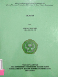 PENGEMBANGAN DAN KREATIFITAS ANAK(SUATU TINJAUAN TERHADAP TK SERUNI DI KOTA TIDORE KEPULAUAN