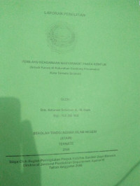 PERILAKU KEAGAMAAN MASYARAKAT PASCA KONFLIK (studi kasus di kelurahan bastiong kecamatan kota ternate selatan)