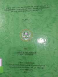 STUDI TENTANG KEMAMPUAN SISWA KELAS I DALAM MENYELESAIKAN SOAL-SOAL HIMPUNAN DI SMP NEGERI 13 KOTA TERNATE