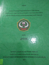 HUBUNGAN KOMPOTENSI GURU DALAM PENINGKATAN PRESTASI BELAJAR SISWA PADA MATA PELAJARAN AQIDAH AKHALAK DI MTS. AN-NUR MARIKURUBU KOTA TERNATE