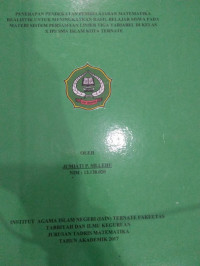 PENERAPAN PENDEKATAN PEMBELAJARAN MATEMATIKA REALISTIK UNTUK MENINGKATKAN HASIL BELAJAR SISWA PADA MATERI SISTEM PERSAMAAN LINEAR TIGA VARIABEL DI KELAS X IPS SMA ISLAM KOTA TERNATE