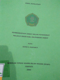 PEMBERDAYAAN ZAKAT DALAM PENDIDIKAN MELALUI BAZIS KAB. HALMAHERA BARAT