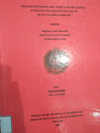 HAK HAK KEWARISAN AHLI WARIS YANG MELAKUKAN EUTHANASIA DALAM PANDANGAN ISLAM(SUATU ANALISIS NORMATIF)