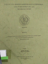 FAKTOR YANG MEMPENGARUHI KELANJUTAN PENDIDIKAN ANAK DI KELUARAHAN AFA-AFA KECAMATAN TIDORE