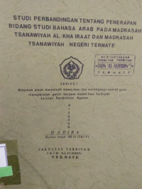 STUDI PERBANDINGAN TENTANG PENERAPAN BIDANG STUDI BAHASA ARAB PADA MADRASAH TSANAWIYAH NEGERI TERNATE