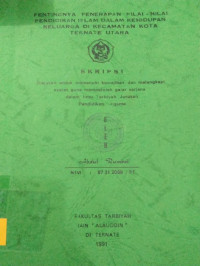 PENTINGNYA PENERAPAN NILAI - NILAI PENDIDIKAN ISLAM DALAM KEHIDUPAN KELUARGA DI KECAMATAN KOTA TERNATE UTARA