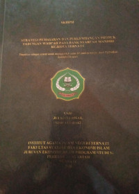 STRATEGI PEMASARAN DAN PERKEMBANGAN PADA TABUNGAN WADIAH PADA BANK SYARIAH MANDIRI KECAMATAN KOTA TERNATE