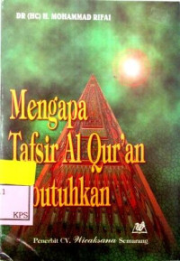 MENGAPA TAFSIR ALQUR'AN DI BUTUHKAN