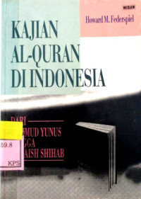 KAJIAN ALQUR'AN DI INDONESIA: DARI mAHMUD YUNUS HINGGA QURAISH SHIHAB