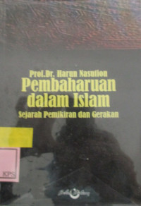 PEMBAHARUAN DALAM ISLAM,SEJARAH PEMIKIRAN DAN GERAKAN