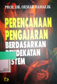 PERENCANAAN PENGAJARAN BERDASARKAN PENDEKATAN SISTEM