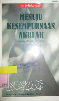 MENUJU KESEMPURNAAN AKHLAK BUKU DARAS PERTAMA TENTANG FILSAFAT ETIKA