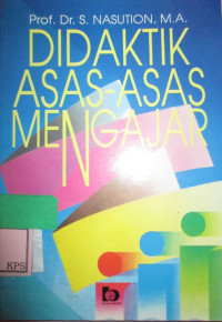 DIDAKTIK ASAS-ASAS MENGAJAR