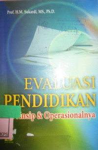 EVALUASI PENDIDIKAN: Prinsip & Operasionalnya