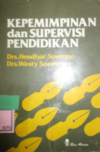 KEPEMIMPINAN DAN SUPERVISI PENDIDIKAN