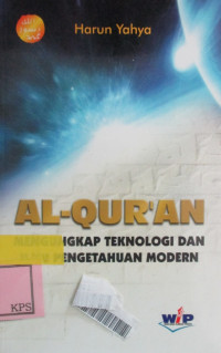 MIRACLES OF THE QURAN :  AL-QUR'AN MENGUNGKAP TEKNOLOGI DAN ILMU PENGETAHUAN MODEREN