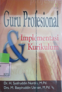 Guru Profesional & Implementasi Kurikulum