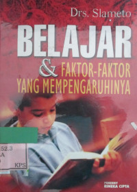 BELAJAR & FAKTOR-FAKTOR YANG MEMPENGARUHINYA