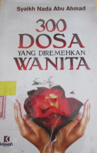 300 DOSA YANG DIREMEHKAN WANITA